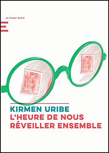 Kirmen Uribe - L’heure de nous réveiller ensemble (2018)