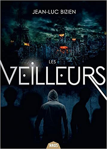 Les veilleurs - Jean-Luc Bizien (2018)