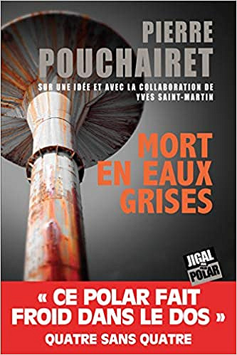 Mort en eaux grises - Pierre Pouchairet (2018)