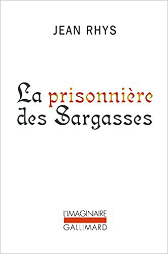 Jean Rhys - La Prisonnière des Sargasses