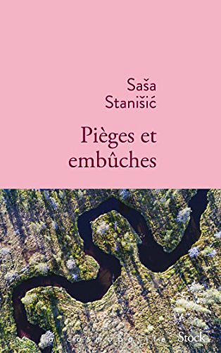Sasa Stanisic - Pièges et embûches (2018)