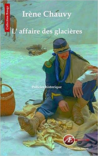 Irène Chauvy - L’affaire des glacières