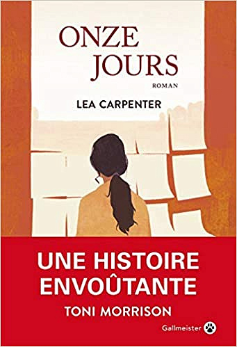 Onze jours - Lea Carpenter (2018)