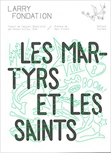 Larry Fondation - Les martyrs et les saints (2018)