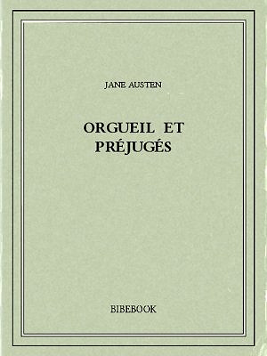 Orgueil et préjugés- Jane Austen