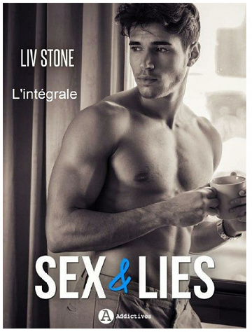 Liv Stone - Sex & lies : L’intégrale (2018)