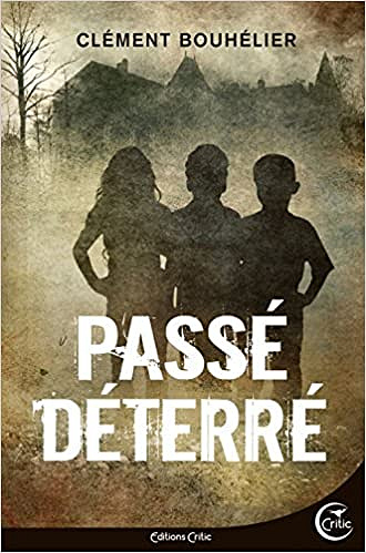 Clément Bouhélier - Passé déterré