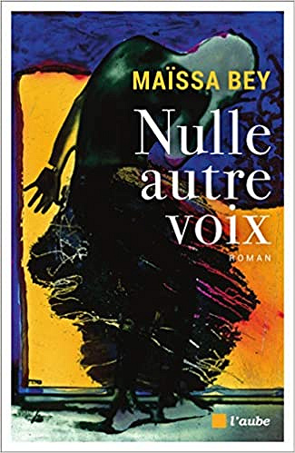 Maïssa Bey - Nulle autre voix (2018)