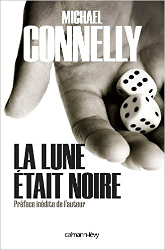 Michael Connelly - La Lune était noire
