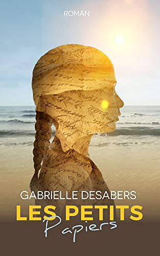 Les petits papiers - Gabrielle Desabers (2018)
