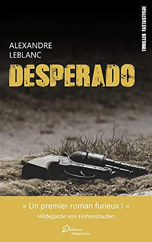 Desperado - Alexande Leblanc (2018)
