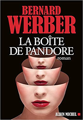 La Boîte de Pandore - Bernard Werber (Rentrée Littérature 2018)