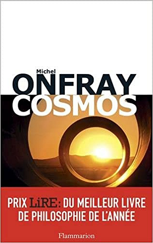 Michel Onfray - Cosmos