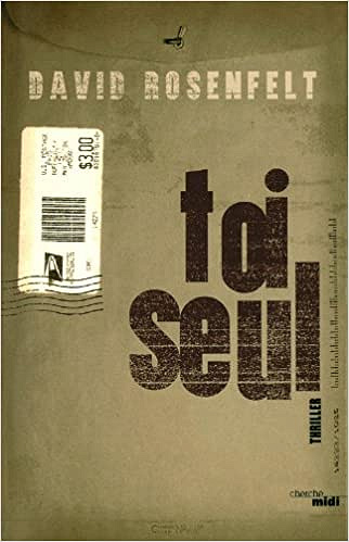 David ROSENFELT - Toi seul