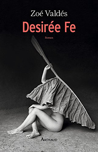 Desirée Fe - Zoé Valdés (2018)