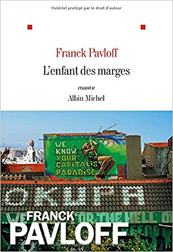 Franck Pavloff - L’Enfant des marges