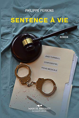 Sentence de vie - Philippe Perkins (2018)