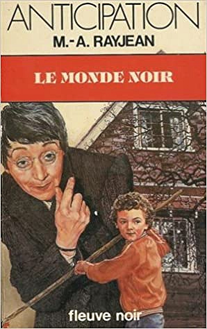 M. A. (Max André) Rayjean - Le monde noir