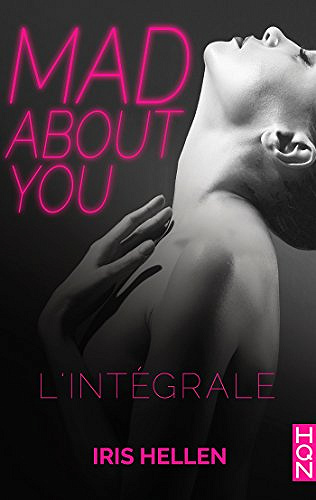 Iris Hellen - Mad about you - L’intégrale (2018)