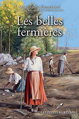 Les belles fermières - Marjolaine Bouchard (2018)