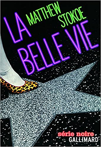 Matthew Stokoe - La belle vie