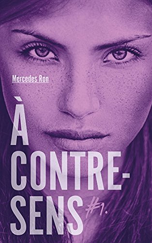 A contre-sens, Tome 1 : Noah - Mercedes Ron (2018)