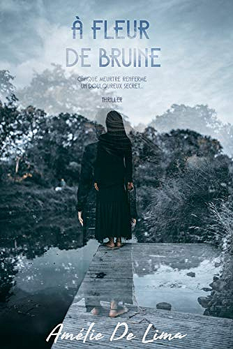 À Fleur de Bruine - Amélie De Lima (2018)