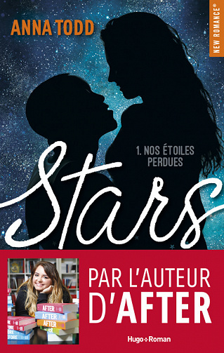 Stars, tome 1 - Nos étoiles perdues - Anna Todd (2018)