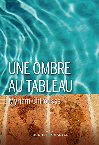 Myriam Chirousse - Une ombre au tableau (2018)