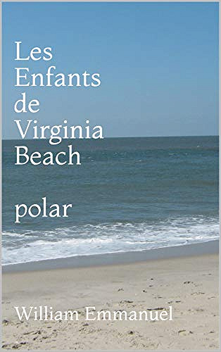 Les Enfants de Virginia Beach - William Emmanuel (2018)