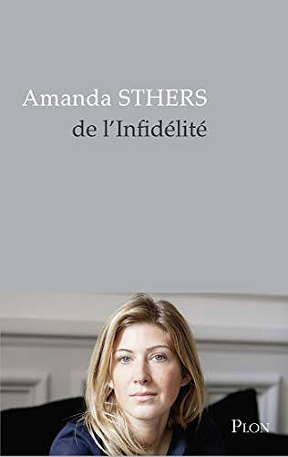 De l’infidélité - Amanda Sthers (2018)