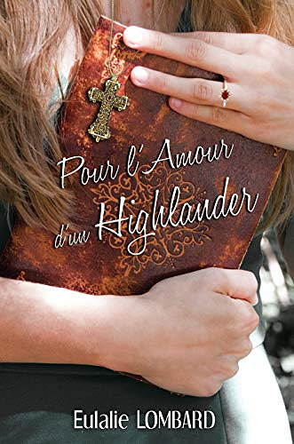 Pour l’amour d’un Highlander - Eulalie Lombard (2018)
