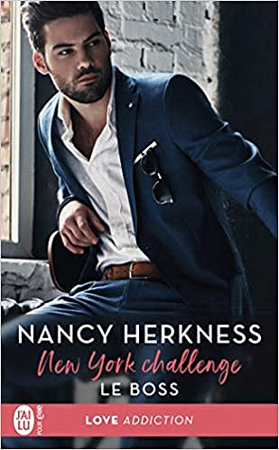 Nancy Herkness – New York Challenge – Tome 1 : Le boss (2018)