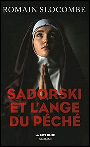 Sadorski et l’ange du péché - Romain SLOCOMBE (2018)