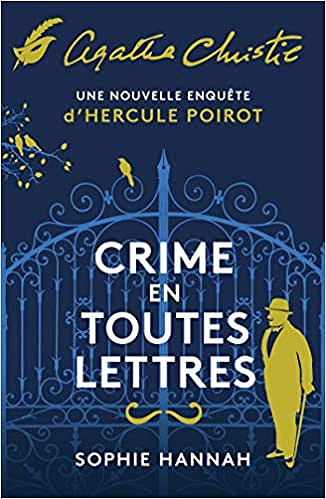 Crime en toutes lettres: Une nouvelle enquête d’Hercule Poirot - Sophie Hannah (2018)