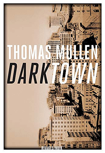 Darktown, Tome 1 - Thomas Mullen (2018)