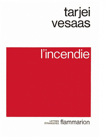 Tarjei Vesaas - L’Incendie