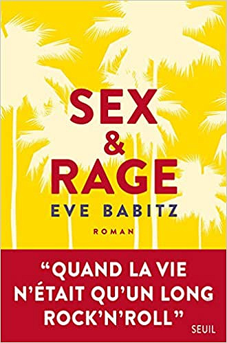 Sex & Rage - Eve Babitz (2018)