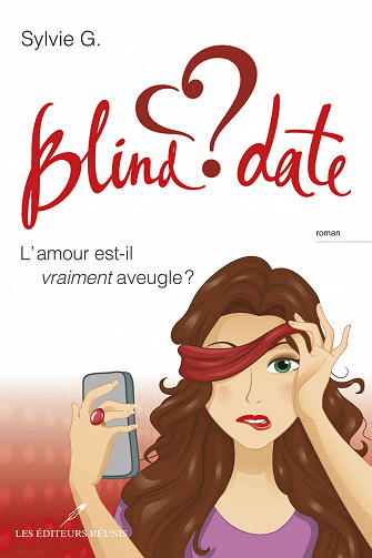 Blind date : L’amour est-il vraiment aveugle ? - Sylvie G (2018)