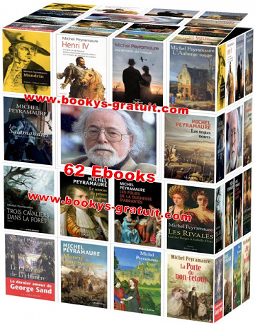Michel Peyramaure - Pack 62 Ebooks