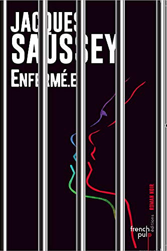 Enfermé.e - Jacques Saussey (2018)