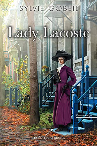 Lady Lacoste - Sylvie Gobeil (2018)