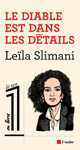 Le diable est dans les détails - Leïla Slimani