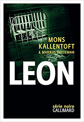 Mons Kallentoft et Markus Lutteman - Leon: Zack II