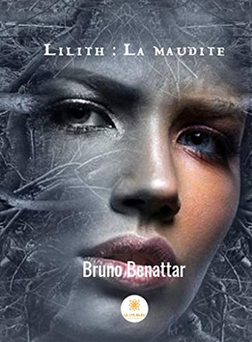 Lilith : la maudite - Bruno Benattar (2018)