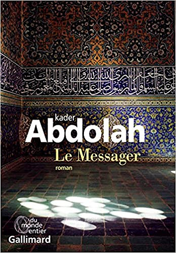 Le Messager - Kader Abdolah (2018)