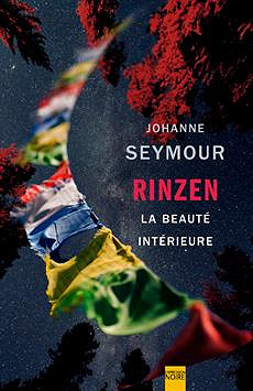 Rinzen T2 : la beauté intérieure - Johanne Seymour (2018)