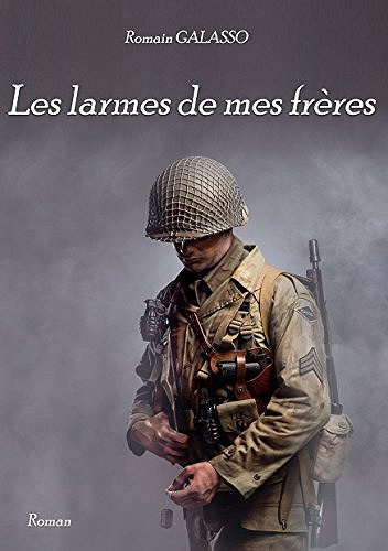 Les larmes de mes frères - Romain Galasso (2017)