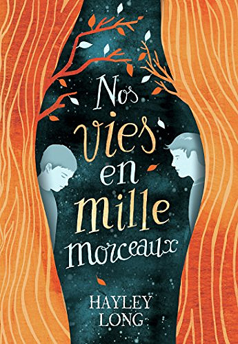 Nos vies en mille morceaux - Hayley Long (2018)