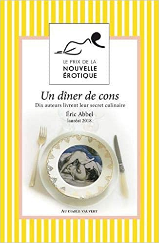 Un dîner de cons - Collectif et Eric Abbel (2018)